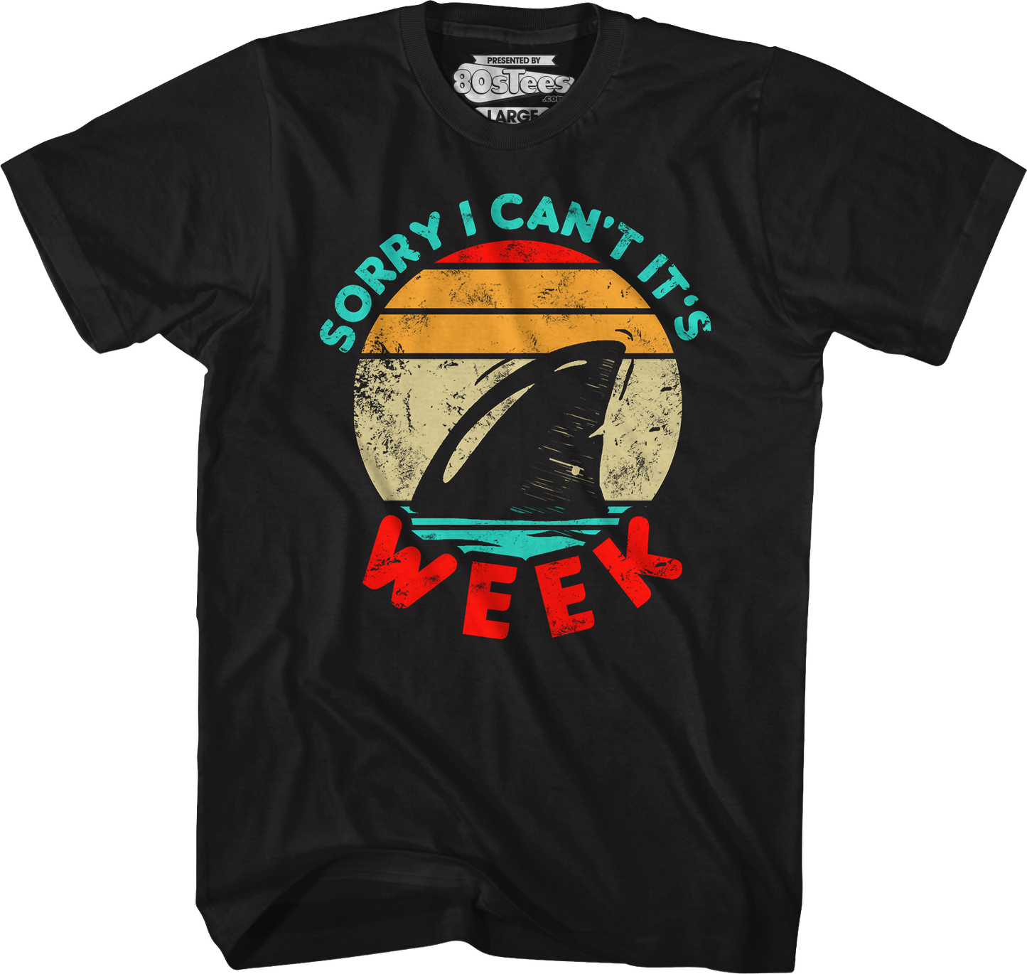Sorry I Can't It's Shark Week T-Shirt