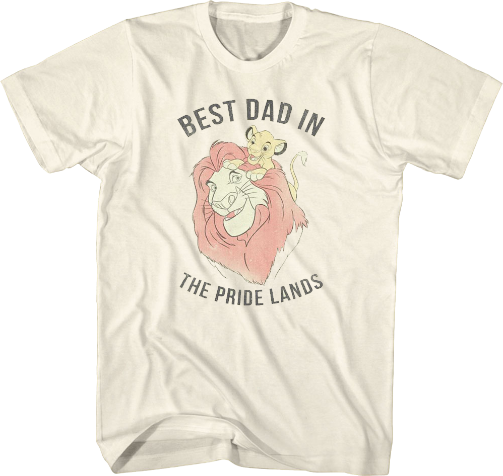 Best Dad In The Pride Lands Lion King Disney T-Shirt