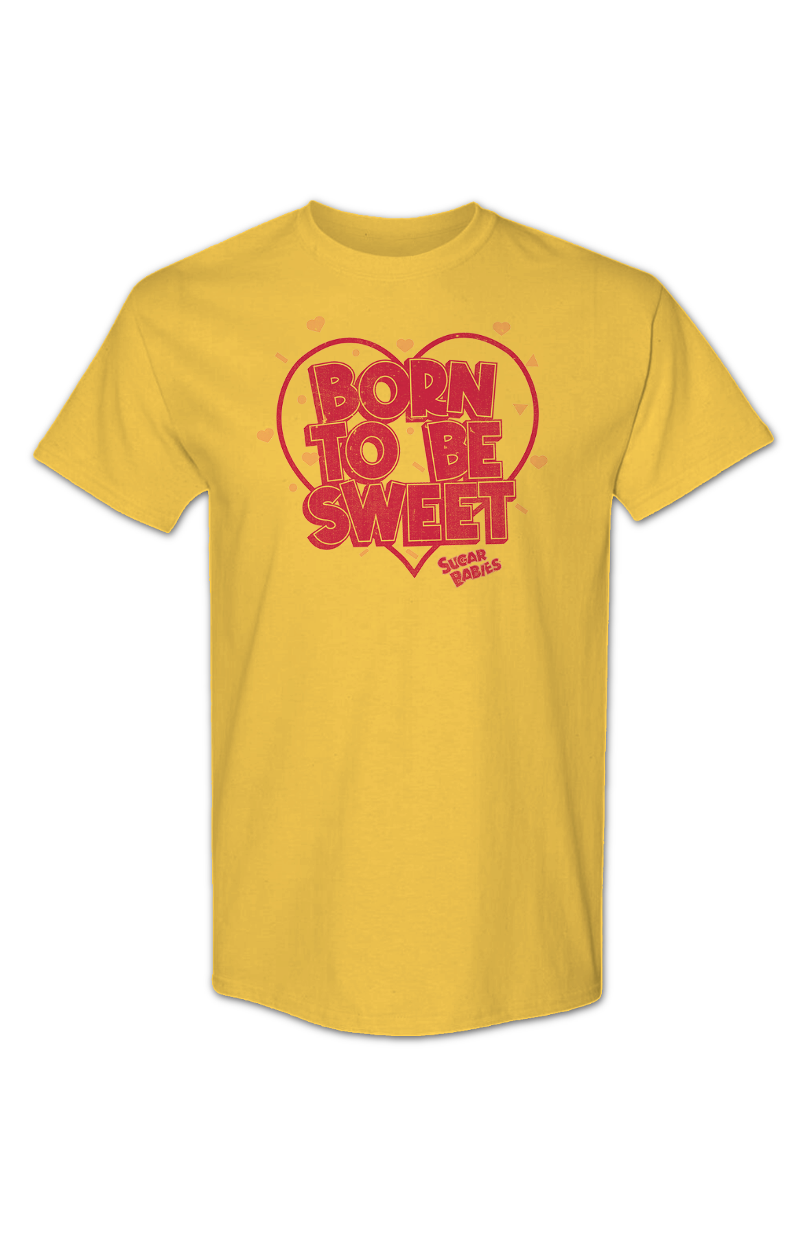 Born To Be Sweet Sugar Babies T-Shirt