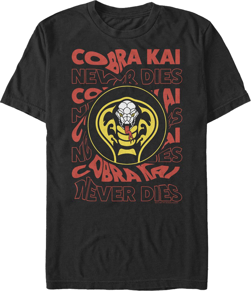 Cobra Kai Never Dies T-Shirt