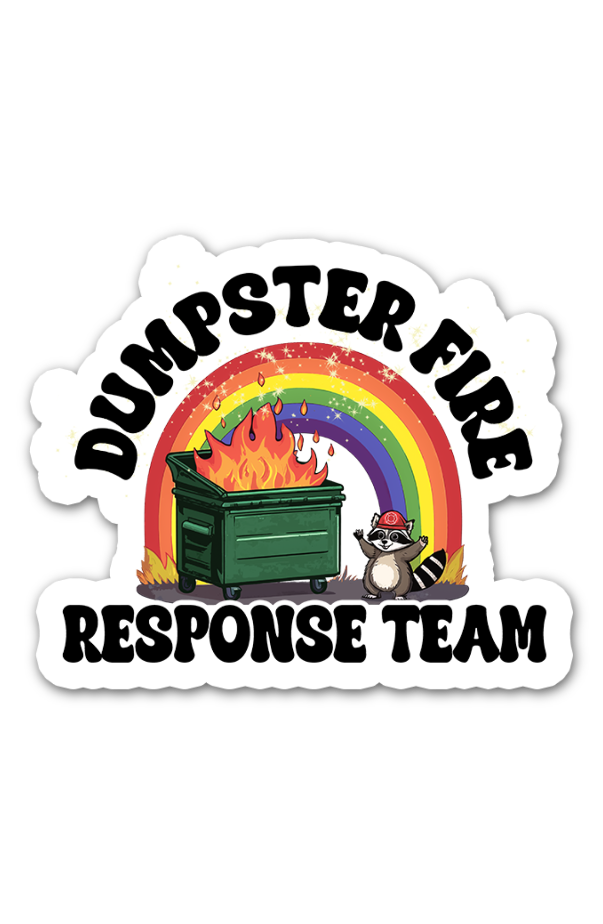 Dumpster Fire Response Team 2"x2" Sticker