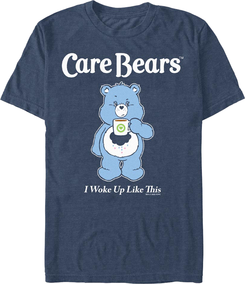 Blue I Woke Up Like This Care Bears T-Shirt