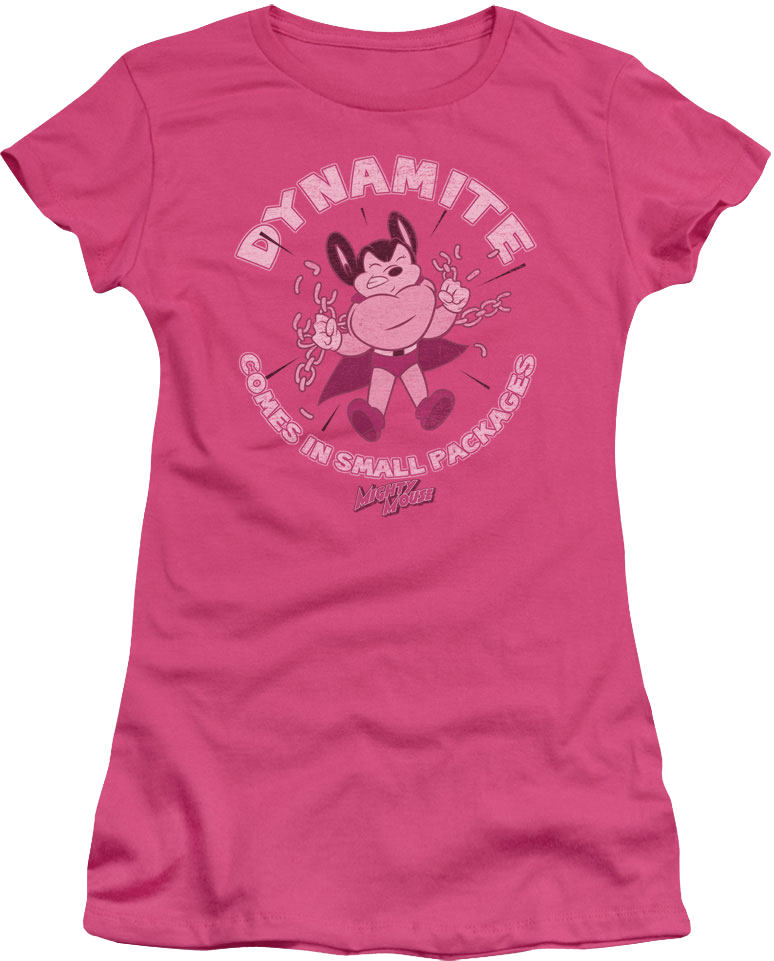 Ladies Dynamite Comes In Small Packages Mighty Mouse Shirt