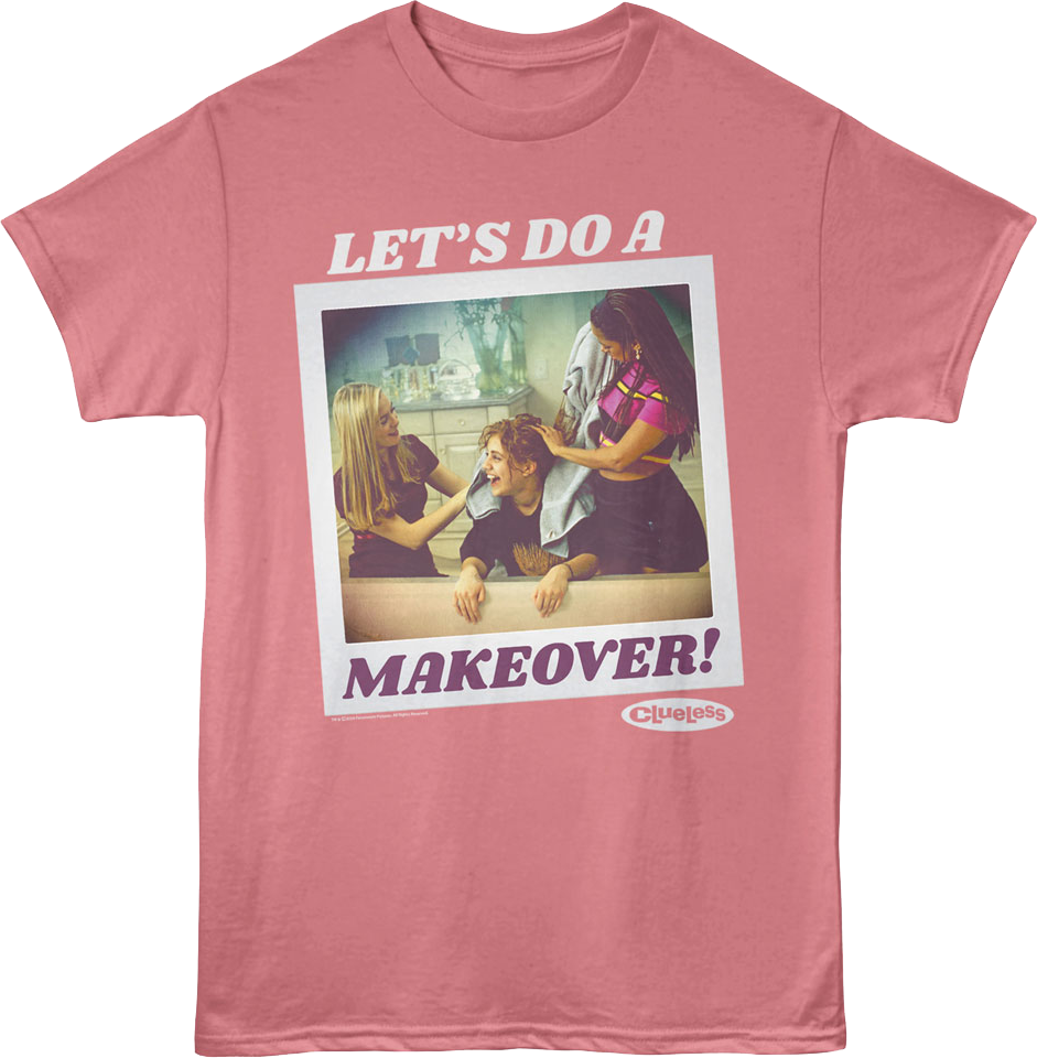 Let's Do A Makeover Clueless T-Shirt