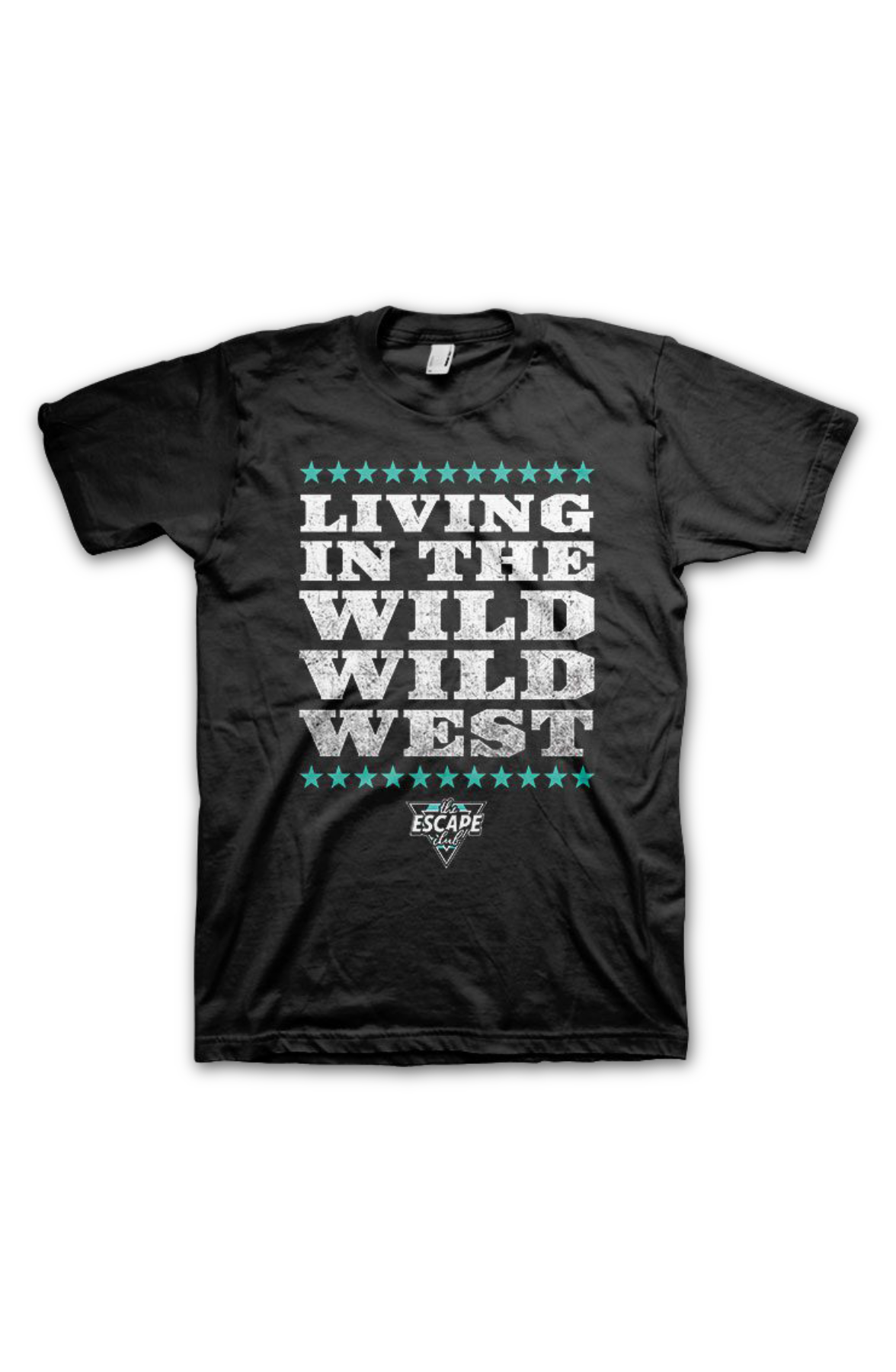 Living In The Wild Wild West Escape Club T-Shirt