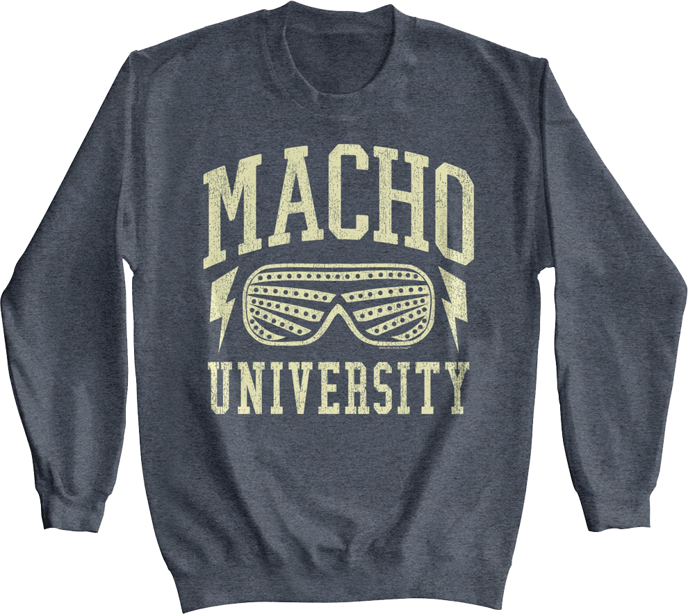 Macho University Macho Man Randy Savage Sweatshirt