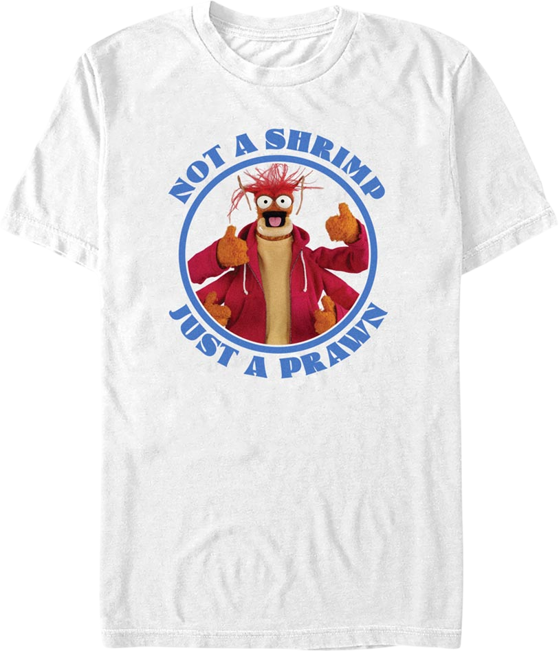 Not A Shrimp Just A Prawn Muppets T-Shirt