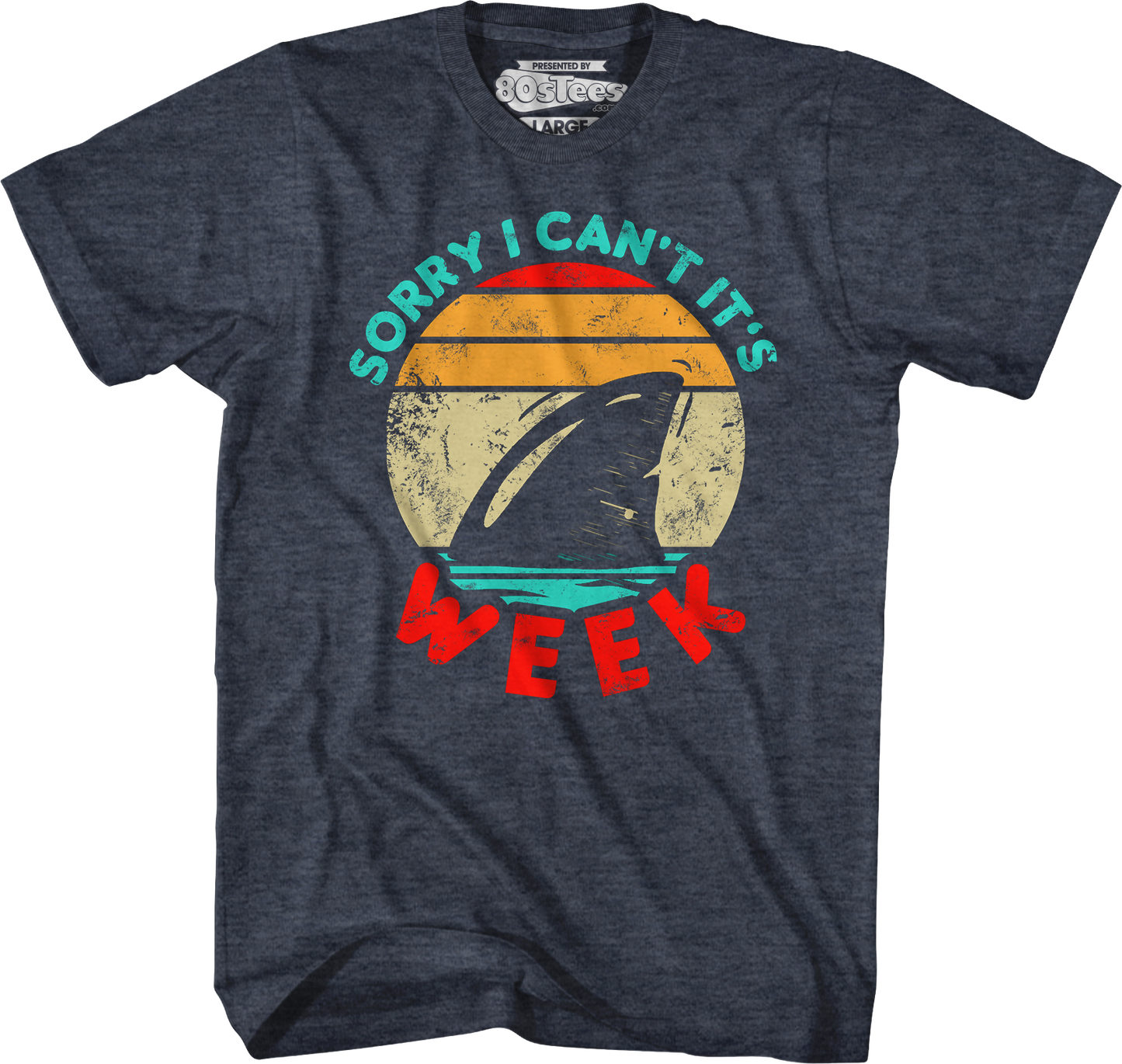 Sorry I Can't It's Shark Week T-Shirt