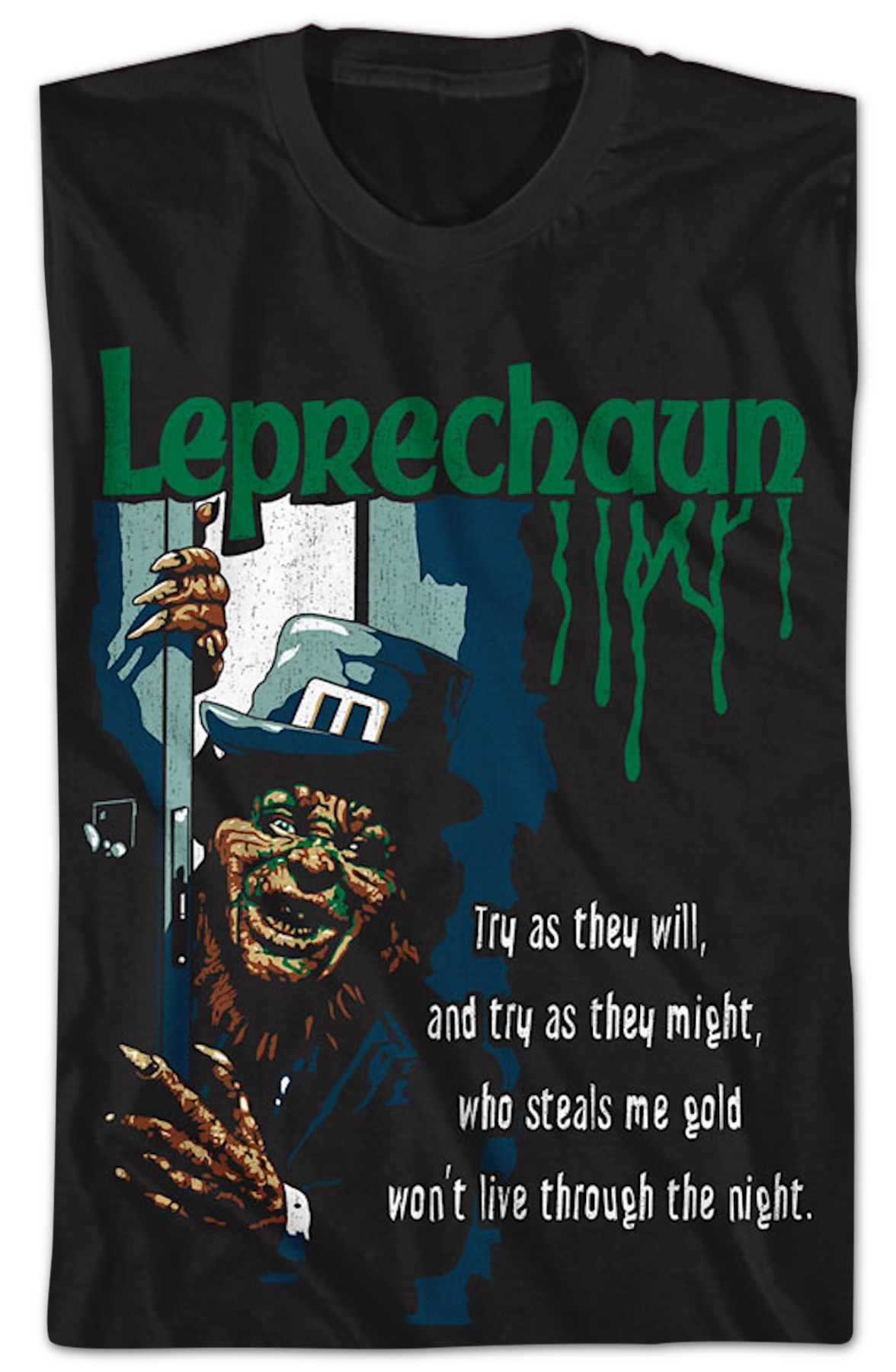 Who Steals Me Gold Won't Live Through The Night Leprechaun T-Shirt
