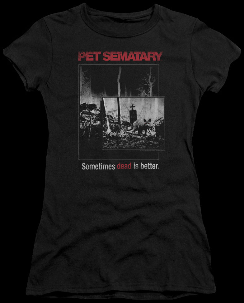 Ladies Dead Is Better Pet Sematary Shirt