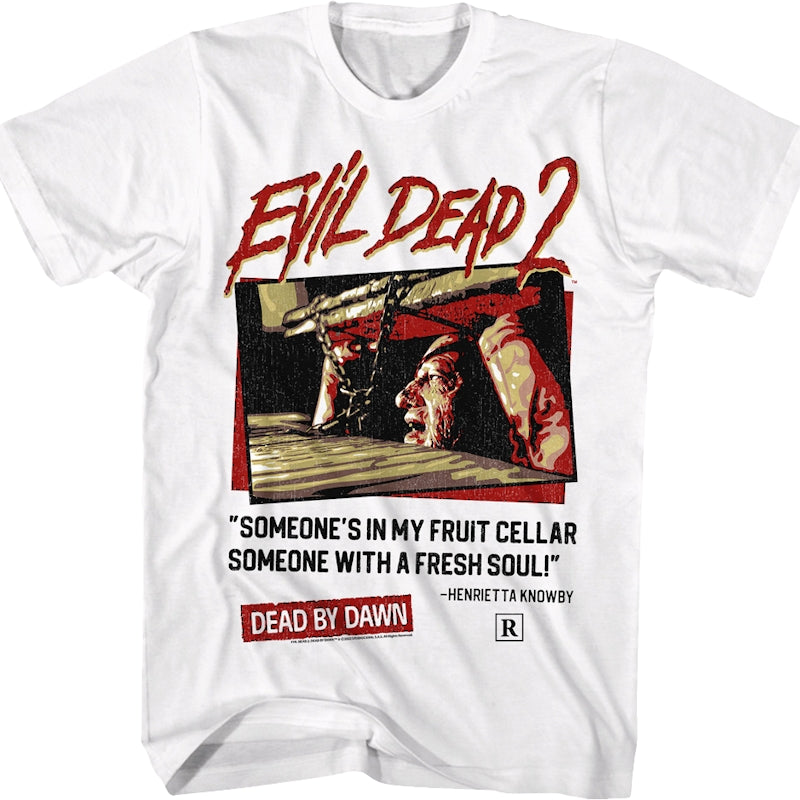 Someone's In My Fruit Cellar Evil Dead T-Shirt