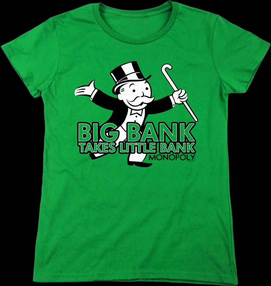 Womens Big Bank Takes Little Bank Monopoly Shirt