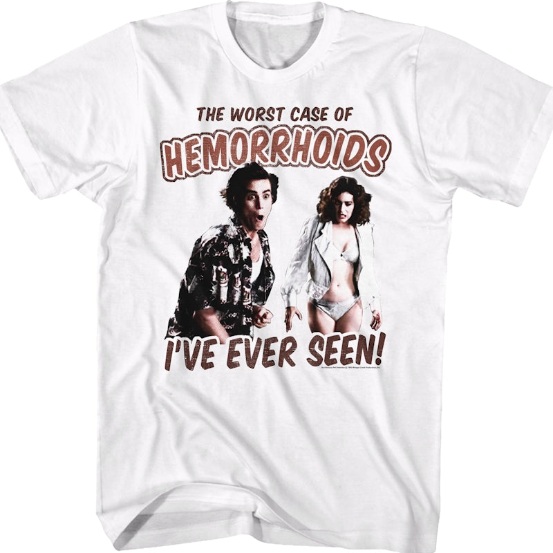 Worst Case Of Hemorrhoids Ace Ventura T-Shirt