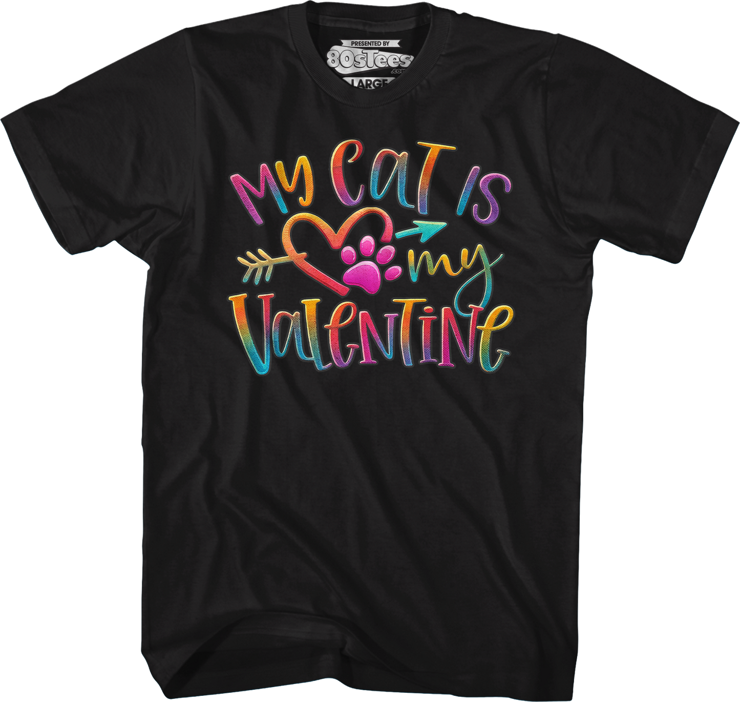 My Cat Is My Valentine T-Shirt