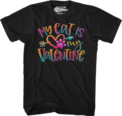 My Cat Is My Valentine T-Shirt