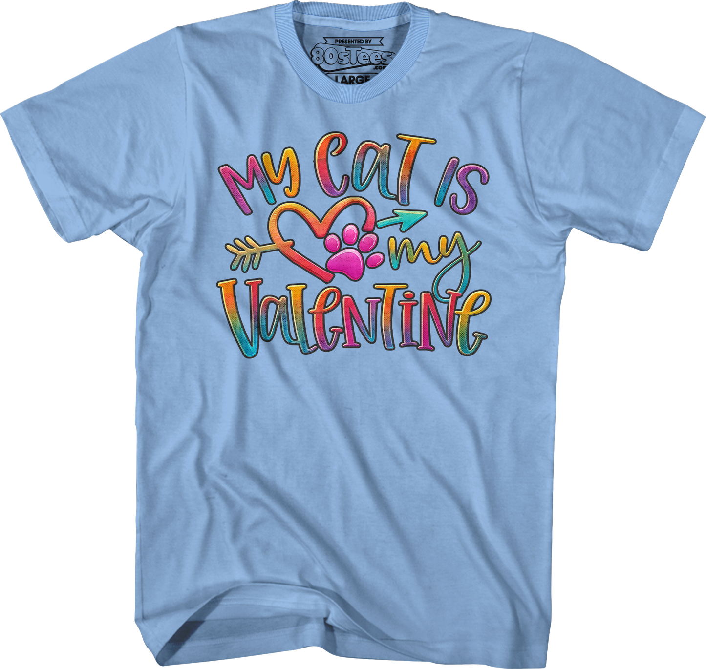 My Cat Is My Valentine T-Shirt