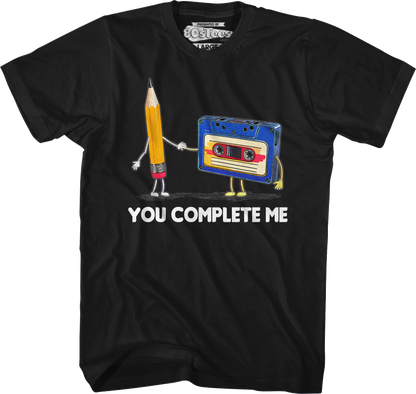 You Complete Me Pencil & Cassette T-Shirt