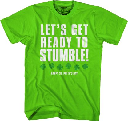 Let's Get Ready To Stumble St. Patrick's Day T-Shirt