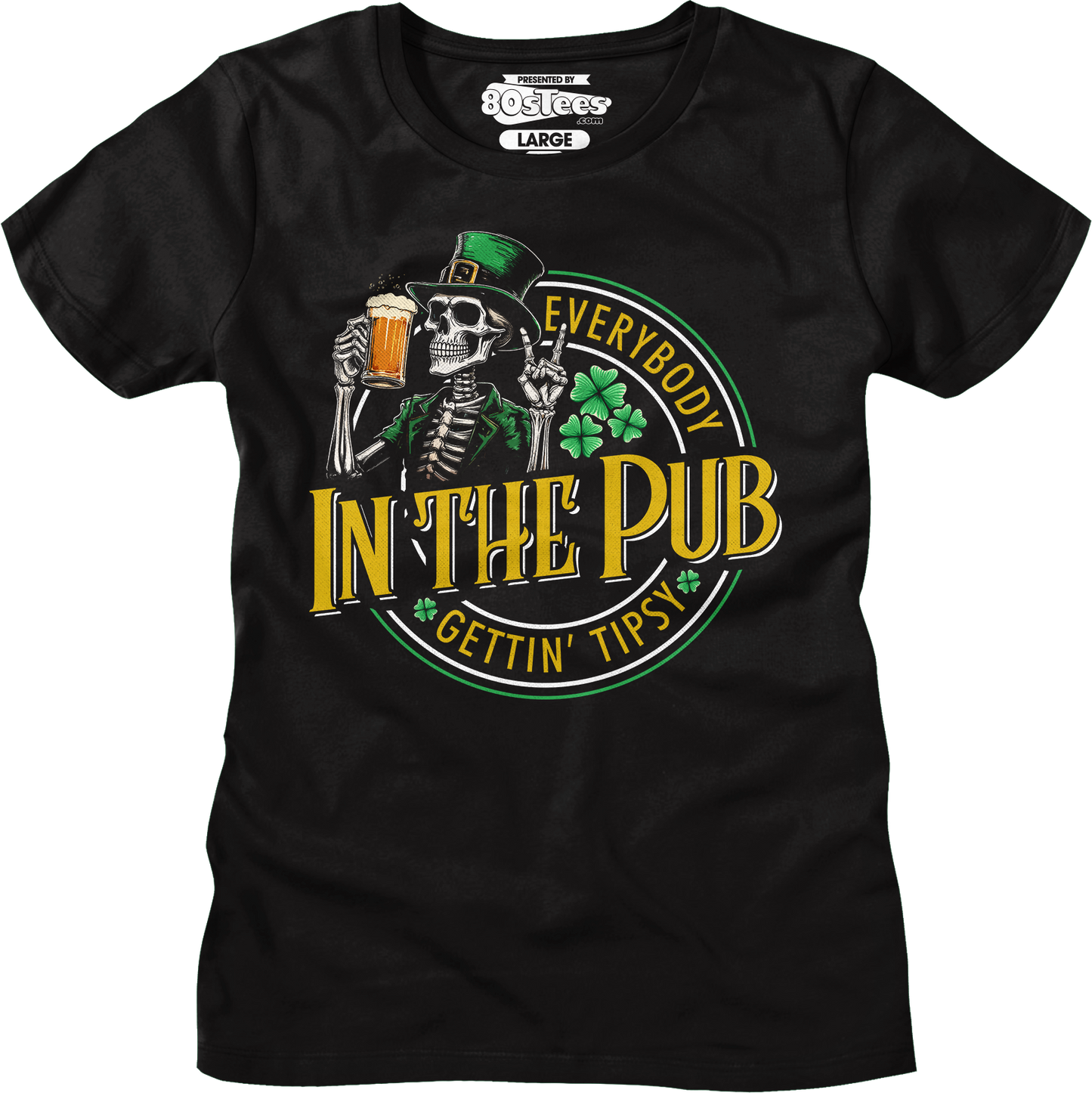 Everybody Gettin' Tipsy In The Pub St. Patrick's Day T-Shirt