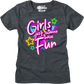 Womens Girls Just Wanna Have Fun Shirt