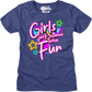 Womens Girls Just Wanna Have Fun Shirt