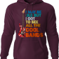 I May Be Old But I Got To See All The Cool Bands Hoodie
