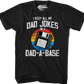 I Keep All My Dad Jokes In A Dad-A-Base T-Shirt