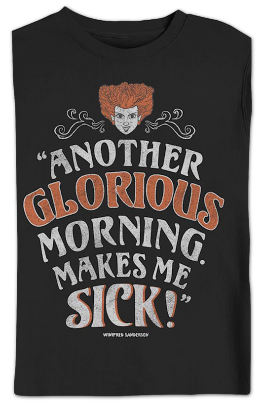 Another Glorious Morning Makes Me Sick Hocus Pocus Sweatshirt