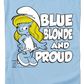 Blue Blonde And Proud Smurfs T-Shirt