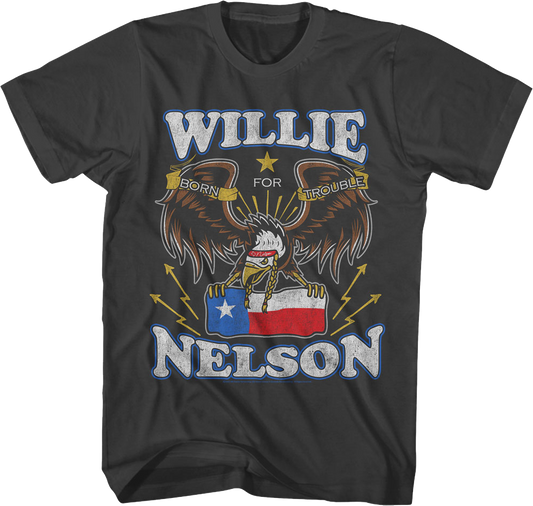 Born For Trouble Willie Nelson T-Shirt