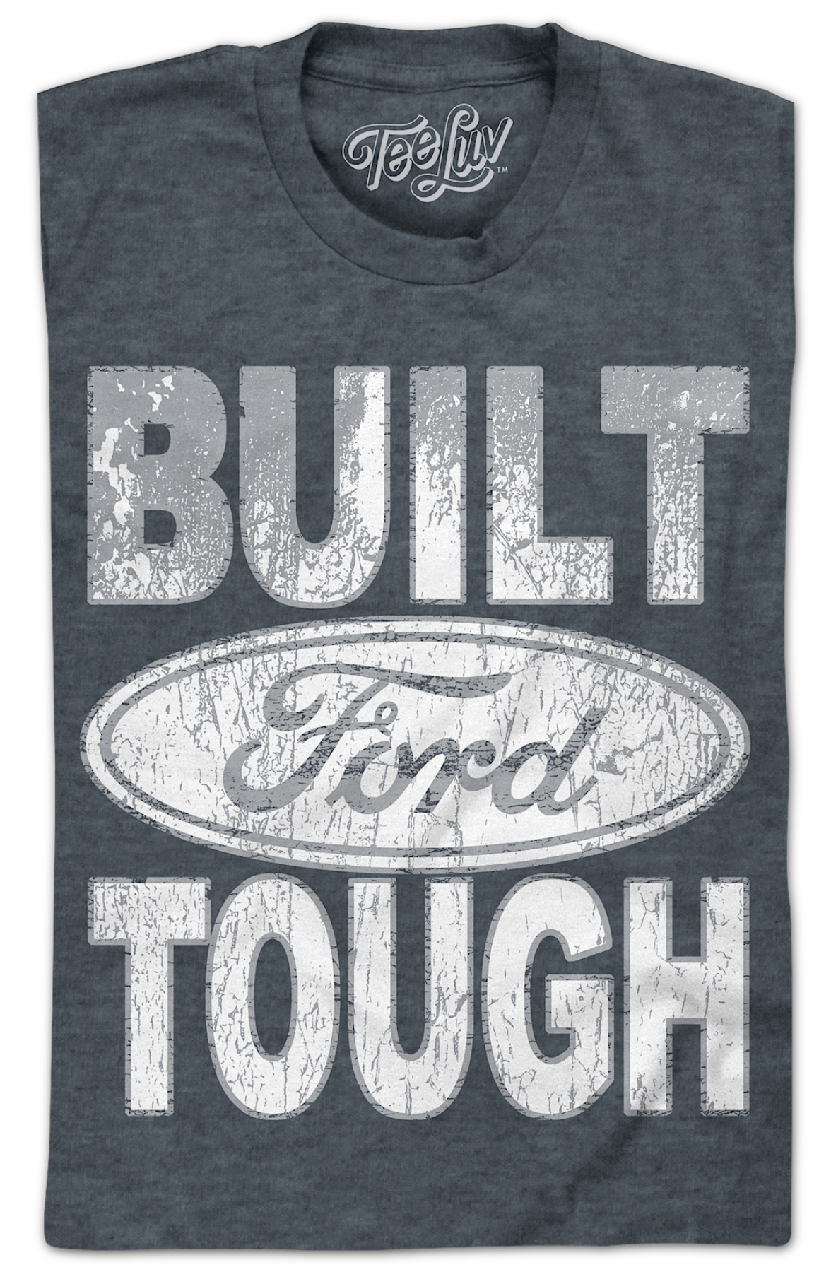 Built Ford Tough T-Shirt