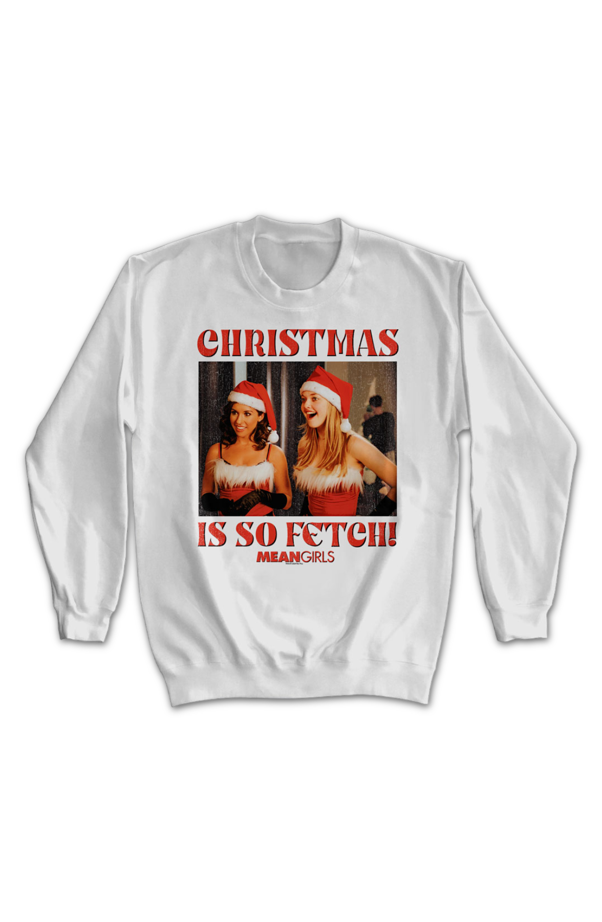 Christmas Is So Fetch Mean Girls Sweatshirt