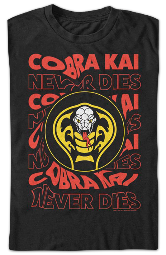 Cobra Kai Never Dies T-Shirt
