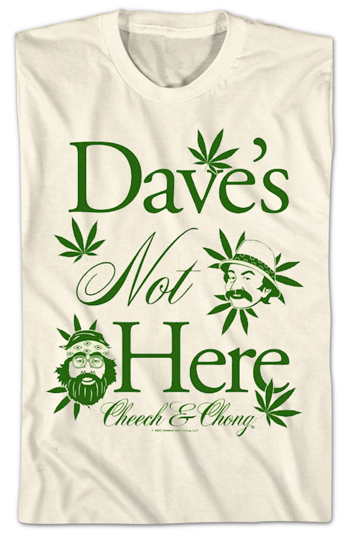 Dave's Not Here Cheech and Chong T-Shirt