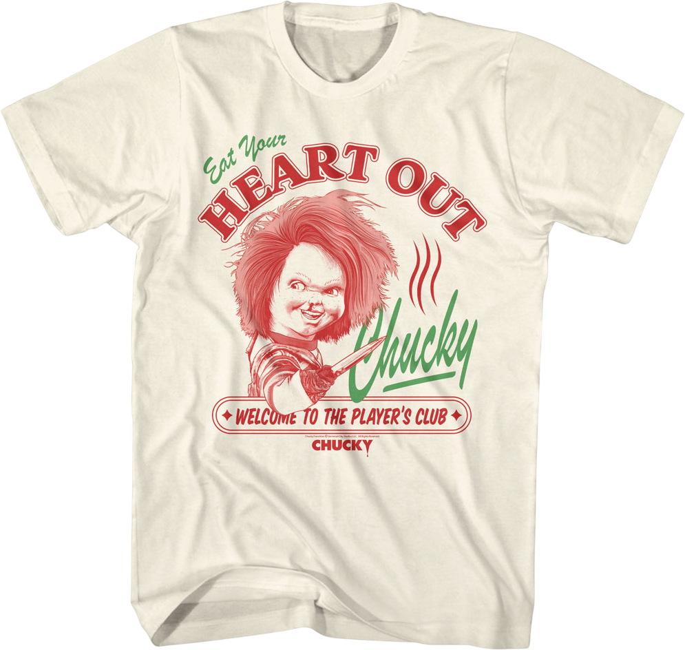 Eat Your Heart Out Chucky Child's Play T-Shirt