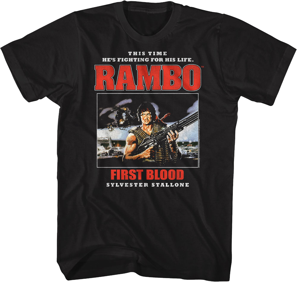 First Blood This Time He's Fighting For His Life Rambo T-Shirt