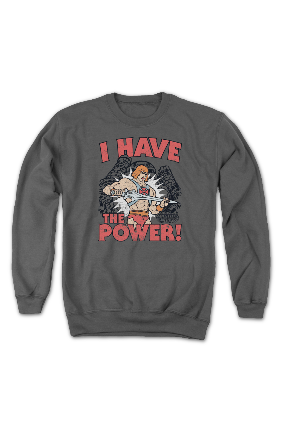 He-Man I Have the Power Masters of the Universe Sweatshirt