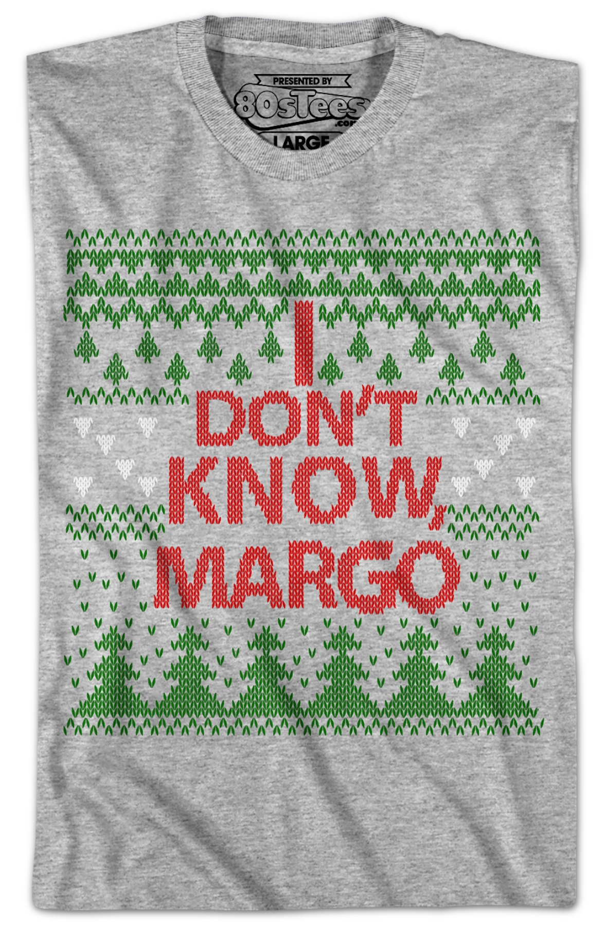 I Don't Know Margo Christmas Vacation T-Shirt