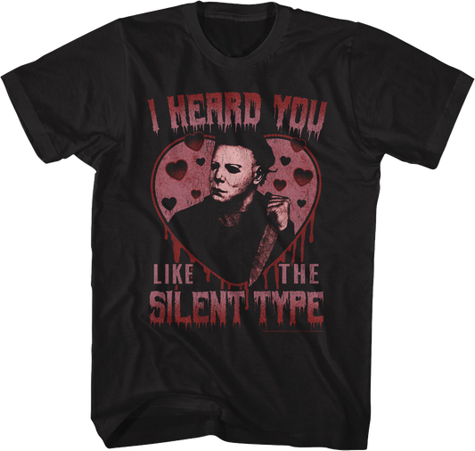 I Heard You Like The Silent Type Halloween T-Shirt