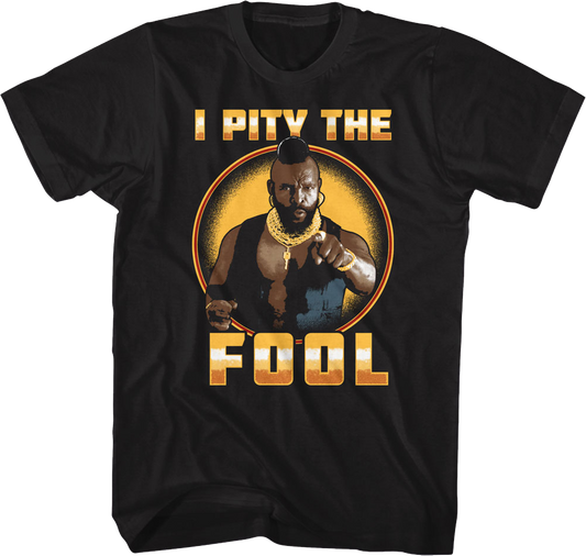 I Pity The Fool Circle Mr. T Shirt