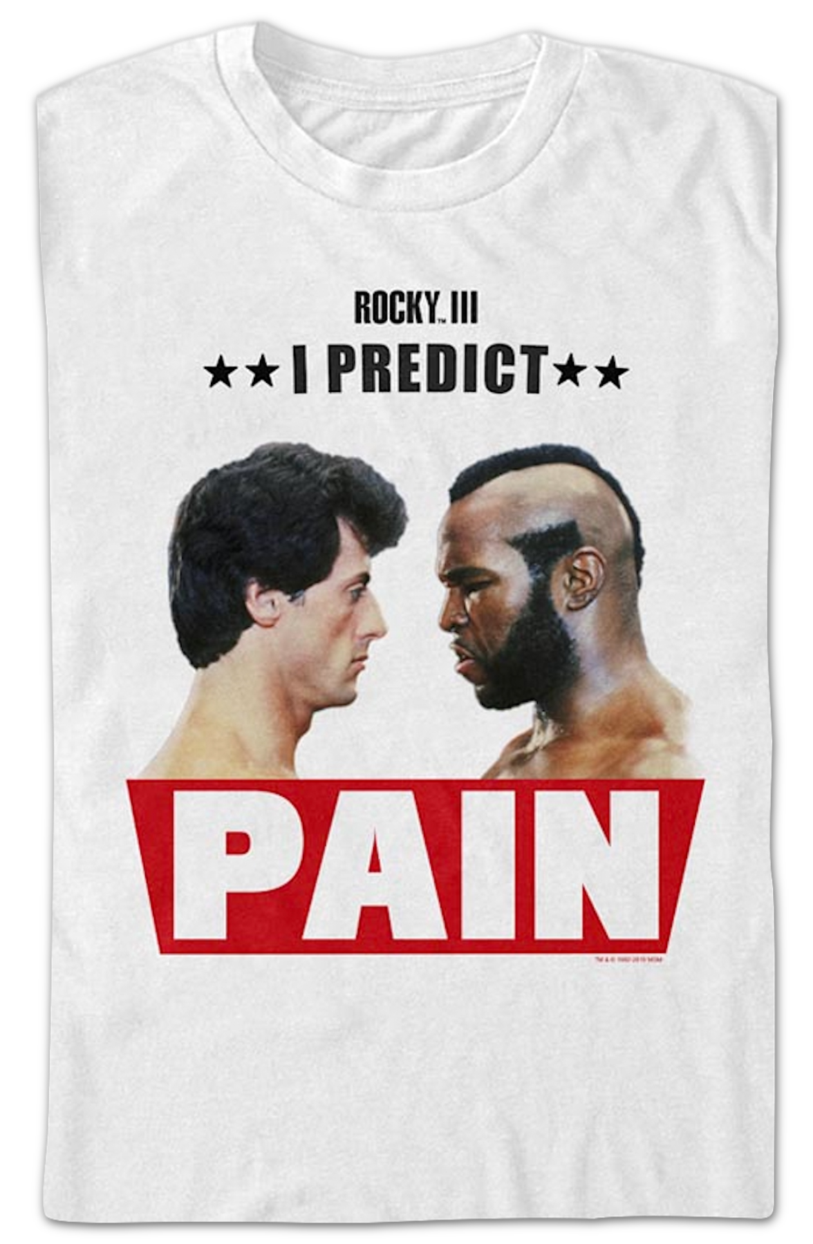 I Predict Pain Rocky III T-Shirt