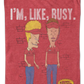 I'm Like Busy Beavis and Butt-Head T-Shirt