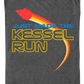 Just Made The Kessel Run Star Wars T-Shirt