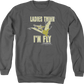 Ladies Think I'm Fly Land Before Time Sweatshirt