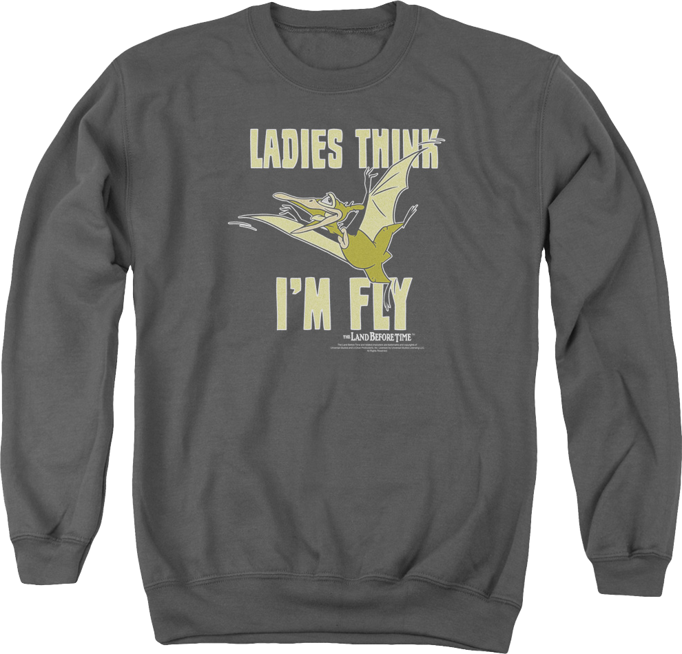 Ladies Think I'm Fly Land Before Time Sweatshirt