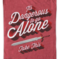 Legend Of Zelda It's Dangerous To Go Alone Take This Nintendo T-Shirt