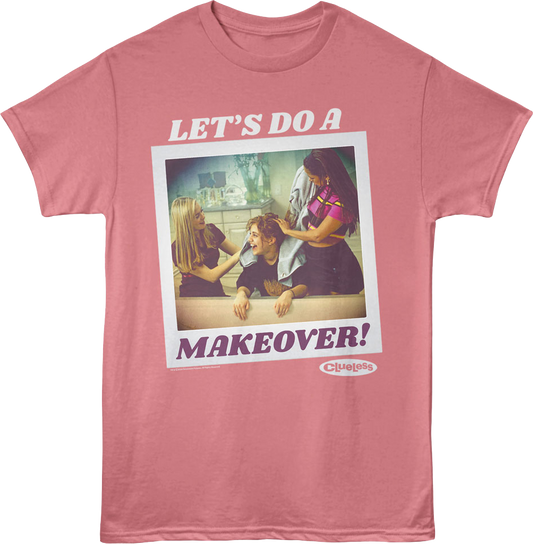 Let's Do A Makeover Clueless T-Shirt