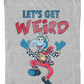 Let's Get Weird Muppets T-Shirt