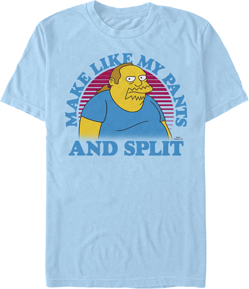 Make Like My Pants And Split Simpsons T-Shirt