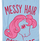 Messy Hair My Little Pony T-Shirt